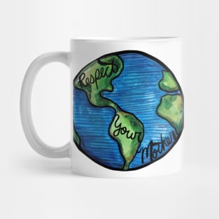 Respect your mother earth day art Mug